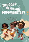 The Case of Missing Puppy Bentley — Children’s Mystery Book (Puppy Bentley Series, Book 1)