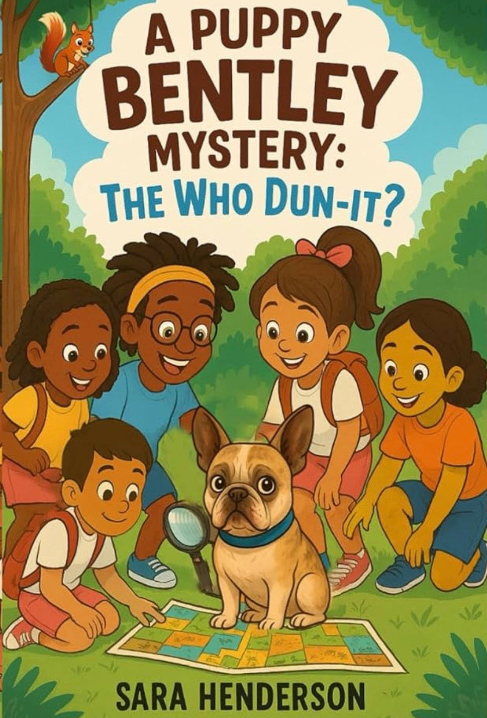 A Puppy Bentley Mystery: The Who Dun-It? — Children’s Mystery Book (Series, Book 2)